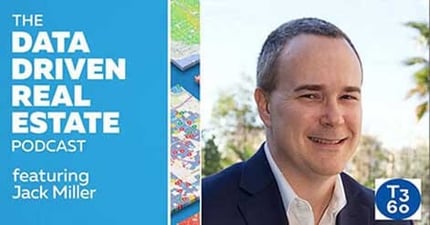Data Driven Real Estate Podcast #21 – Proptech Trend Predictions For 2021 With Jack Miller, T3 Sixty. DDRE#21