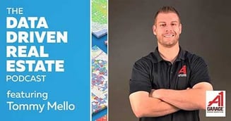 Data Driven Real Estate Podcast #23 – Hyperlocal Marketing Strategies For Home Services With Tommy Mello of A1 Garage Door. DDRE#23