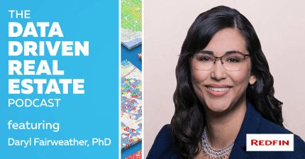 The Data Driven Real Estate Podcast 27 Daryl Fairweather Redfin DDRE#27