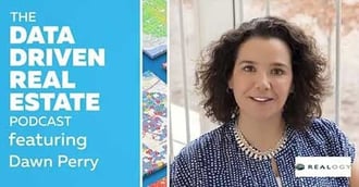 Data Driven Real Estate Podcast #35 – Real Estate Marketing with Dawn Perry, Realogy #DDRE35