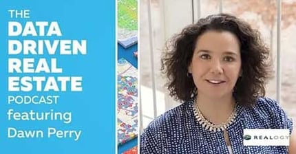 The Data Driven Real Estate Podcast #35 – Real Estate Marketing with Dawn Perry, Realogy #DDRE35