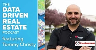 Data Driven Real Estate Podcast #42 – Wall Street Institutional Investors and Scaling Business with Tommy Christy, ILoveHouses.com #DDRE42