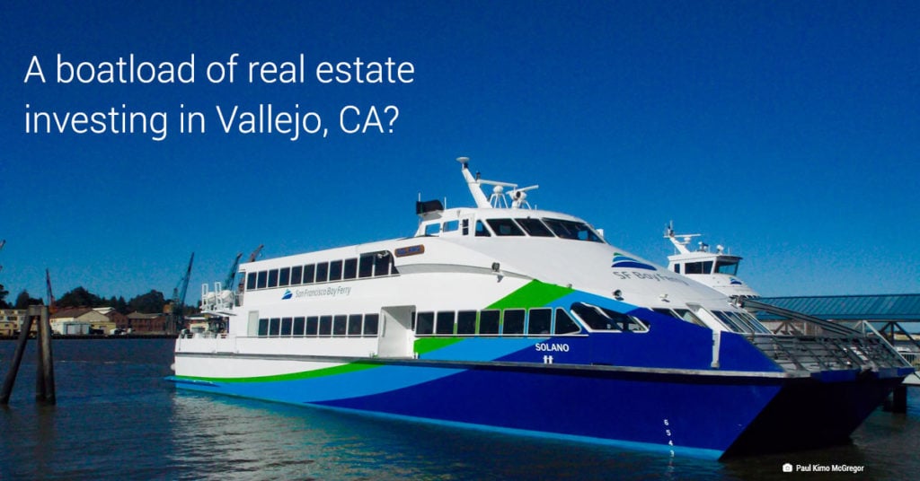 Vallejo Real Estate Investing Opportunities